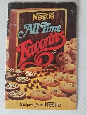 Nestle All Time Favorites Cookbook 1970's-80's Y2K Toll House Cookies Recipes